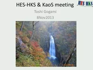 HES-HKS &amp; KaoS meetin g