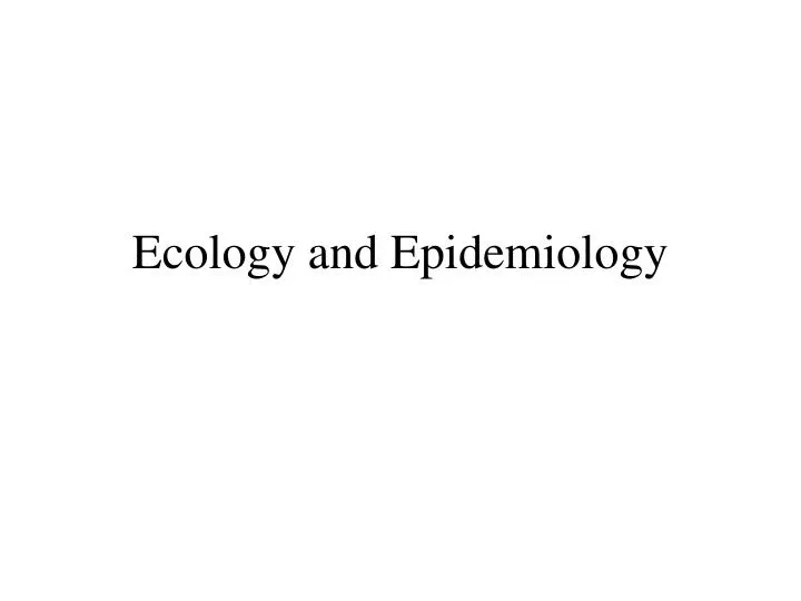 ecology and epidemiology