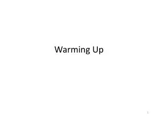 Warming Up