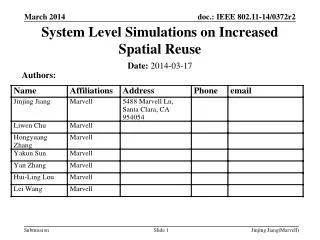 System Level Simulations on Increased Spatial Reuse