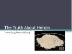 The Truth About Heroin - slide 1