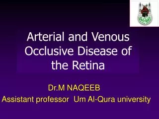 Arterial and Venous Occlusive Disease of the Retina