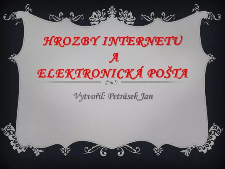 hrozby internetu a elektronick po ta