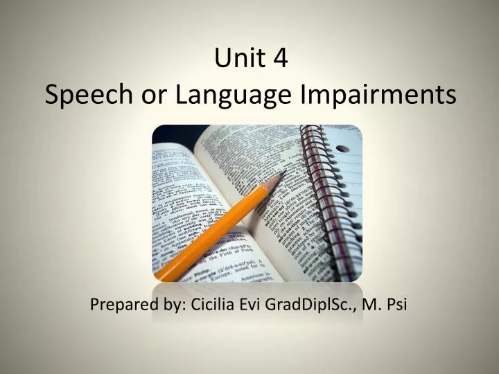 unit 4 speech or language impairments