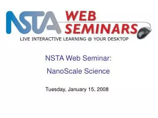 NSTA Web Seminar: NanoScale Science