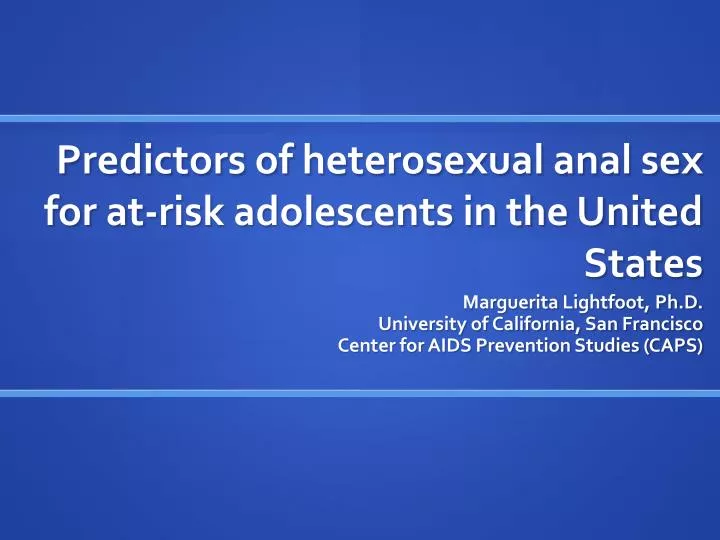 predictors of heterosexual anal sex for at risk adolescents in the united states