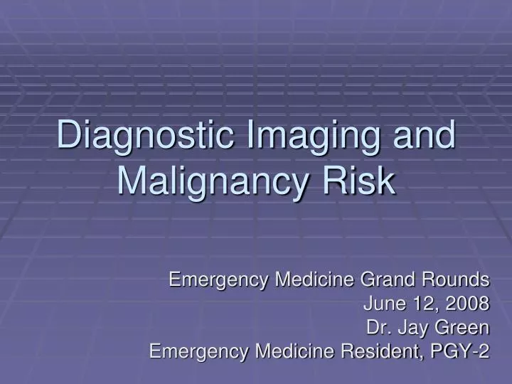 diagnostic imaging and malignancy risk