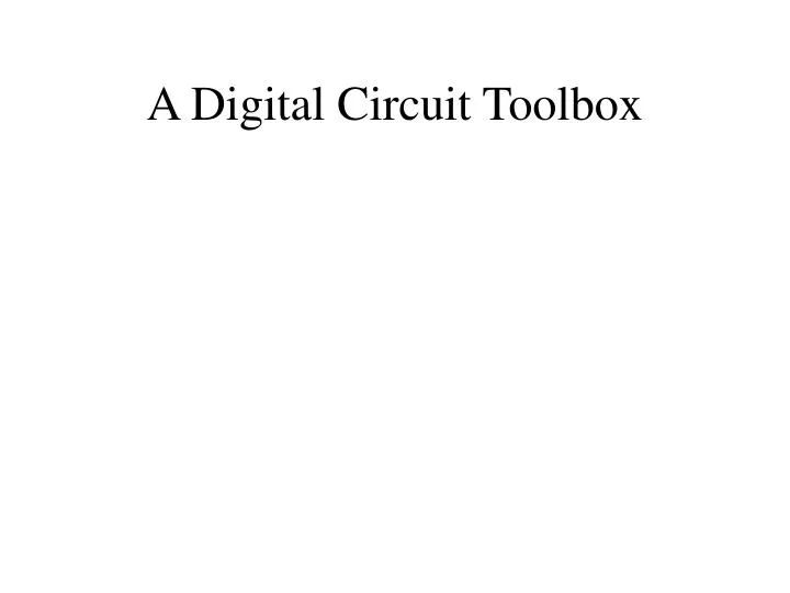 a digital circuit toolbox