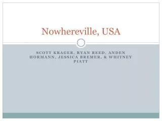 Nowhereville , USA