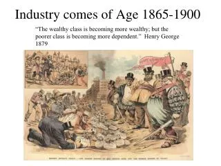 Industry comes of Age 1865-1900