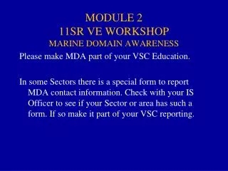 MODULE 2 11SR VE WORKSHOP MARINE DOMAIN AWARENESS