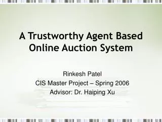 A Trustworthy Agent Based Online Auction System