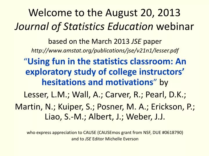 welcome to the august 20 2013 journal of statistics education webinar