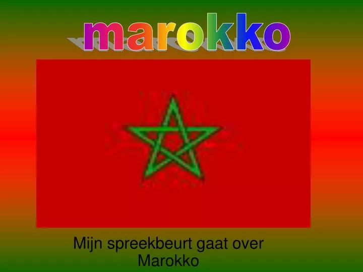 mijn spreekbeurt gaat over marokko