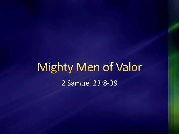 mighty men of valor