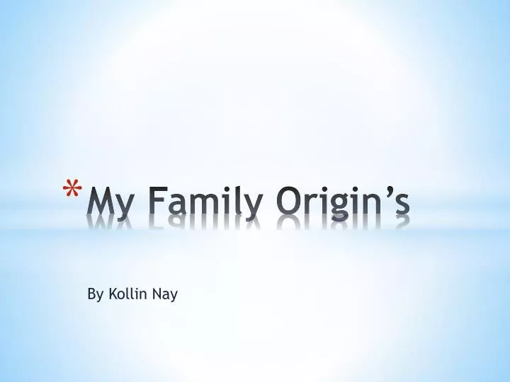 my family origin s