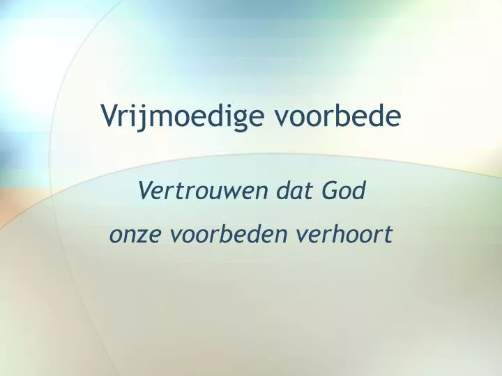 vrijmoedige voorbede