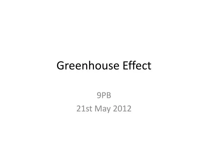 greenhouse effec t