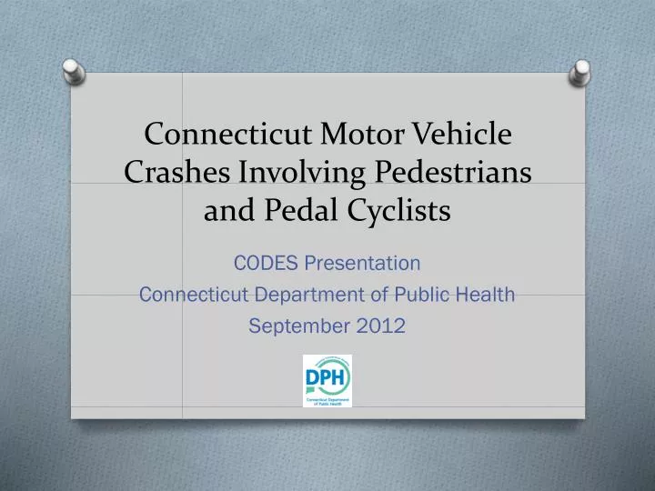 connecticut motor vehicle crashes involving pedestrians and pedal cyclists
