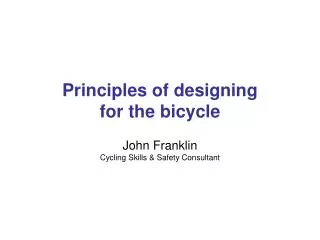 Principles of designing for the bicycle