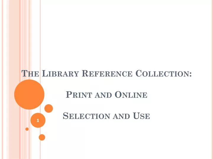 the library reference collection print and online selection and use