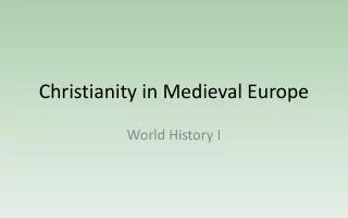 Christianity in Medieval Europe