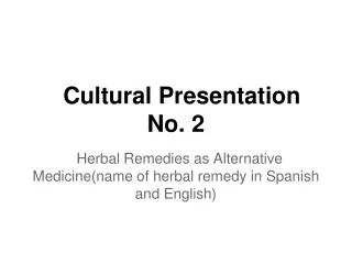 Cultural Presentation No. 2