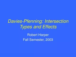 Davies-Pfenning: Intersection Types and Effects