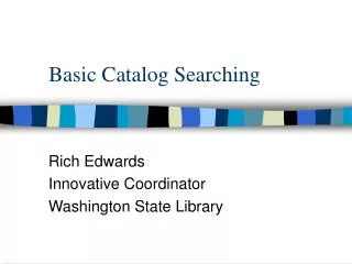 Basic Catalog Searching