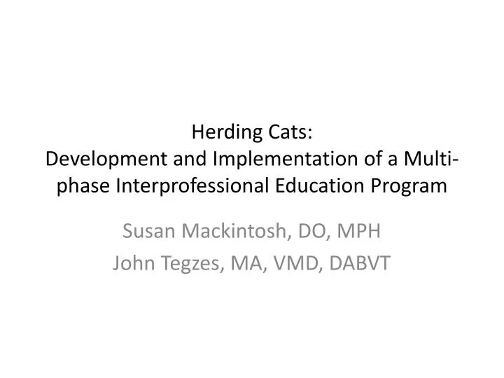 herding cats development and implementation of a multi phase interprofessional education program