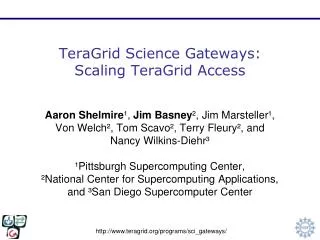 TeraGrid Science Gateways: Scaling TeraGrid Access