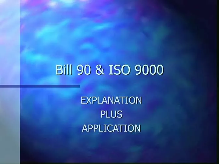 bill 90 iso 9000