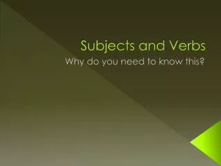 Subjects and Verbs