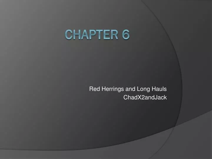 red herrings and long hauls chadx2andjack