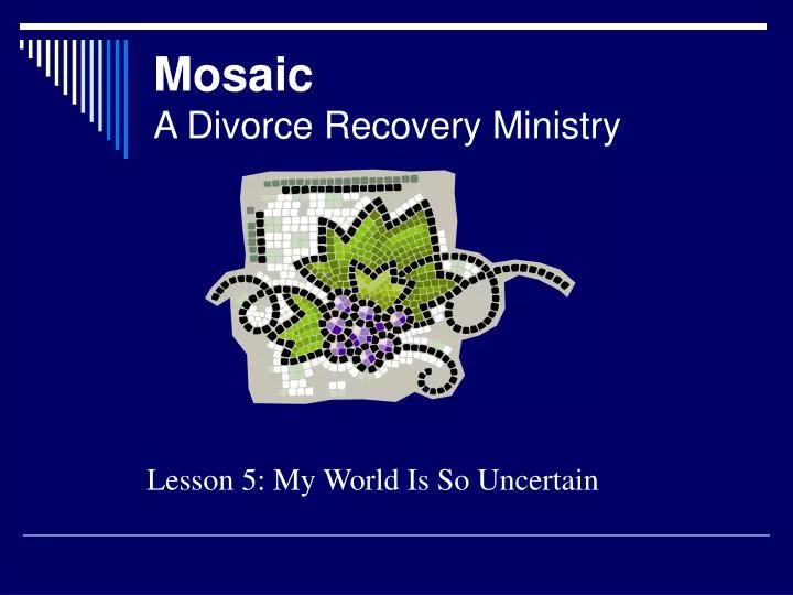 mosaic a divorce recovery ministry