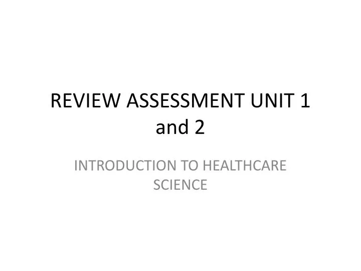 review assessment unit 1 and 2