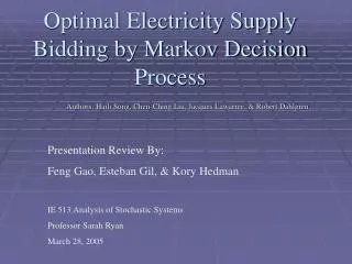 Optimal Electricity Supply Bidding by Markov Decision Process