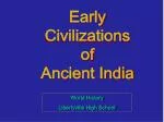 Early Civilizations of Ancient India