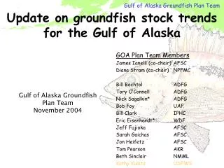 Update on groundfish stock trends for the Gulf of Alaska