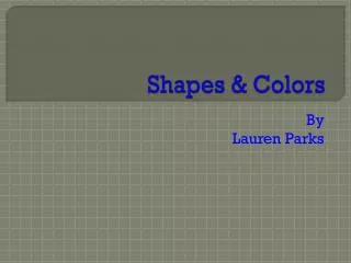 Shapes &amp; Colors