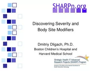 Discovering Severity and Body Site Modifiers Dmitriy Dligach, Ph.D.