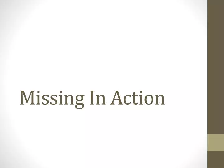 missing in action