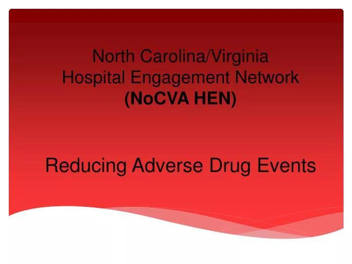 north carolina virginia hospital engagement network nocva hen reducing adverse drug events