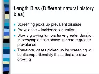 Length Bias (Different natural history bias)
