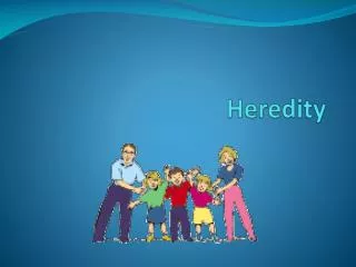 Heredity