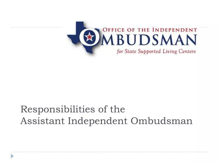responsibilities of the assistant independent ombudsman