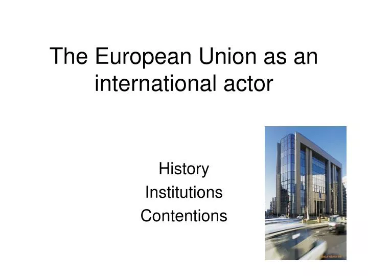 the european union as an international actor