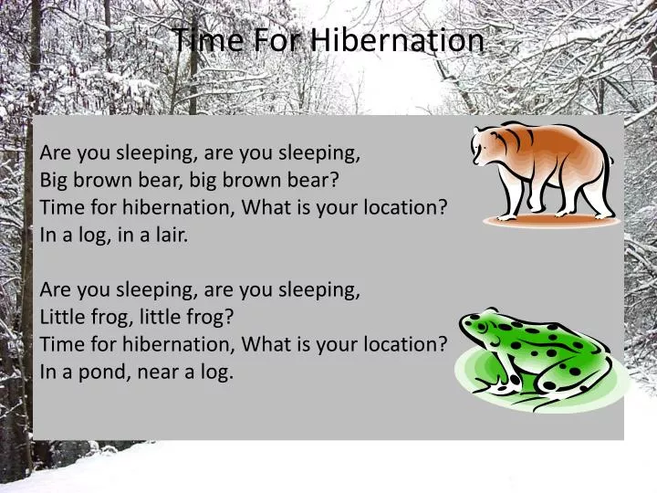 time for hibernation