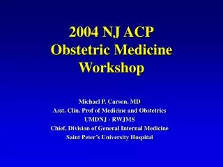 2004 NJ ACP Obstetric Medicine Workshop