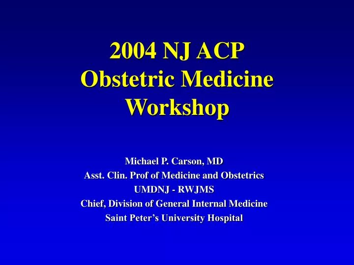 2004 nj acp obstetric medicine workshop